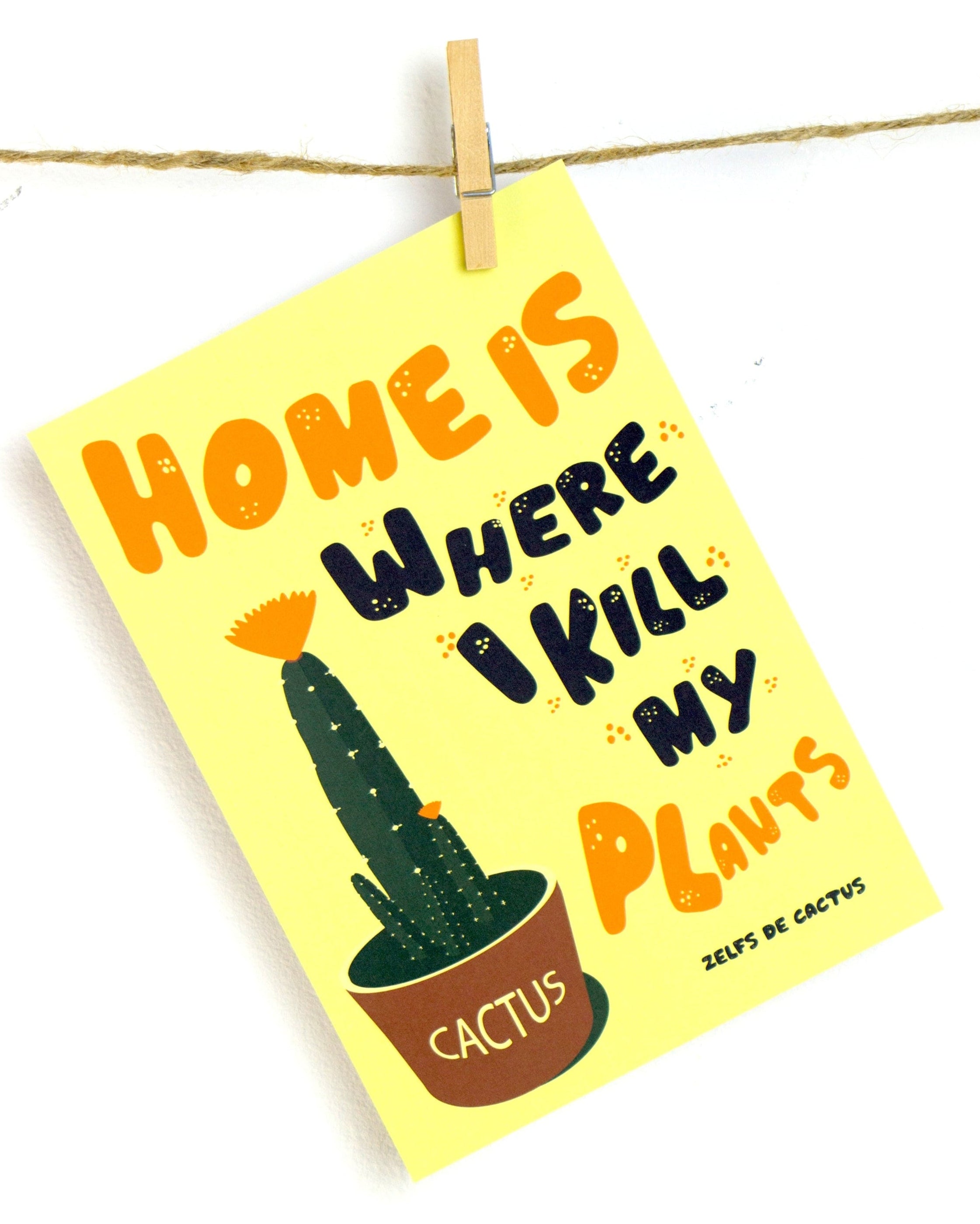 Humoristische wanddecoratie met tekst “Home Is Where I Kill My Plants”, kleurrijke print als origineel cadeau of grappig schilderij voor in woonkamer, slaapkamer, kantoor of toilet.